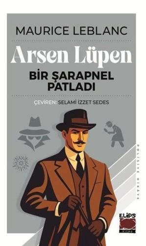 Arsen Lüpen: Bir Şarapnel Patladı | Kitap Ambarı