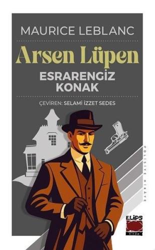 Arsen Lüpen - Esrarengiz Konak | Kitap Ambarı