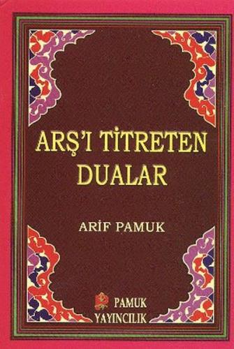 Arş'ı Titreten Dualar - Küçük Boy (Dua-103/P9)