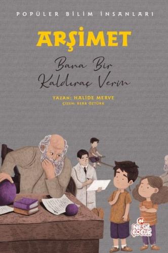Arşimet: Bana Bir Kaldıraç Verin - Popüler Bilim İnsanları | Kitap Amb