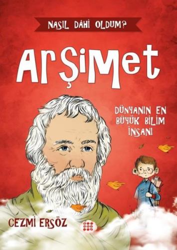 Arşimet: Dünyanın En Büyük Bilim İnsanı - Nasıl Dahi Oldum? | Kitap Am