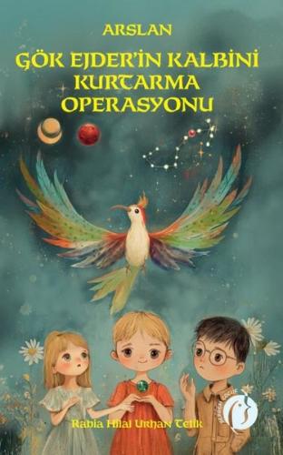 Arslan Gök Ejder'in Kalbini Kurtarma Operasyonu | Kitap Ambarı