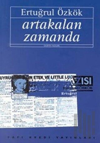 Artakalan Zamanda | Kitap Ambarı