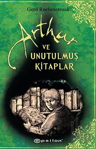 Arthur ve Unutulmuş Kitaplar | Kitap Ambarı