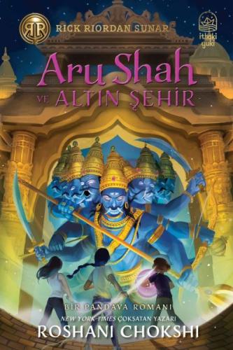 Aru Shah ve Altın Şehir | Kitap Ambarı