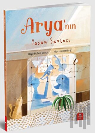Arya'nın Yaşam Sevinci | Kitap Ambarı