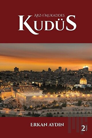 Arz-ı Mukaddes Kudüs (Ciltli) | Kitap Ambarı
