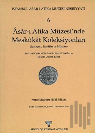 Asar-ı Atika Müzesi'nde Meskukat Koleksiyonları
