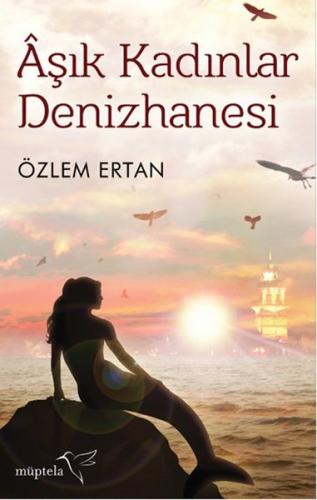 Aşık Kadınlar Denizhanesi | Kitap Ambarı