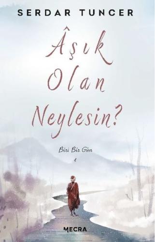 Aşık Olan Neylesin? - Biri Bir Gün | Kitap Ambarı