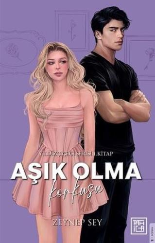 Aşık Olma Korkusu - Yıldız Çiçeği Serisi 1. Kitap (Ciltli) | Kitap Amb