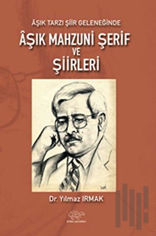 Aşık Tarzı Şiir Geleneğinde Aşık Mahzuni Şerif ve Şiirleri