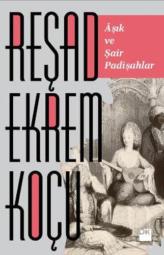 Aşık ve Şair Padişahlar | Kitap Ambarı