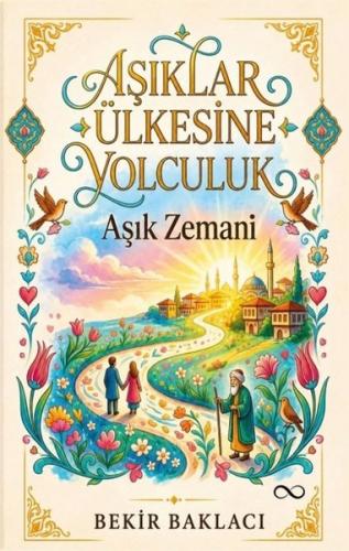 Aşıklar Ülkesine Yolculuk | Kitap Ambarı