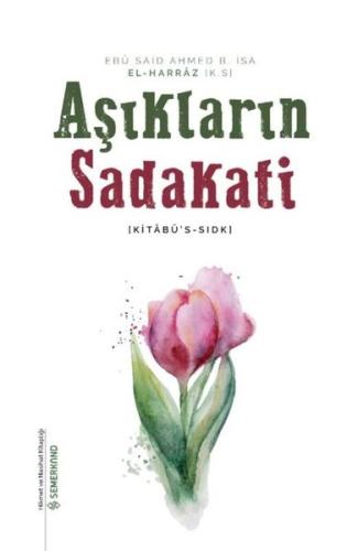 Aşıkların Sadakati - Kitabü's Sıdk | Kitap Ambarı