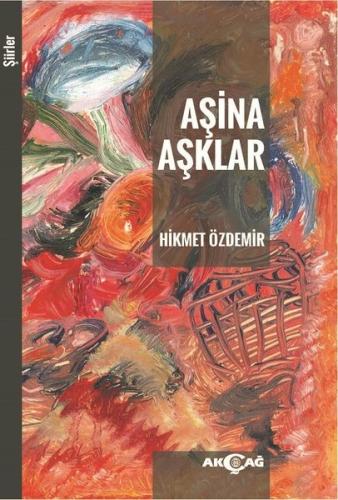 Aşina Aşıklar-Şiirler | Kitap Ambarı