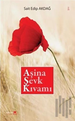 Aşina Sevk Kıvamı