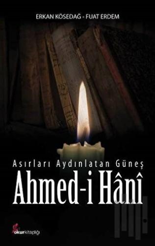 Asırları Aydınlatan Güneş