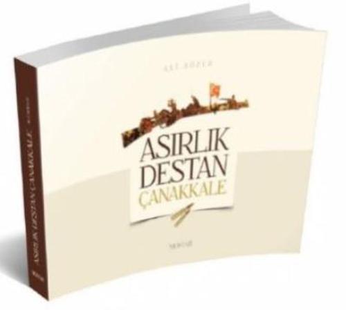 Asırlık Destan Çanakkale | Kitap Ambarı