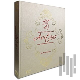 Asitane - Dergah-ı Mevlana Albümü (Ciltli) | Kitap Ambarı