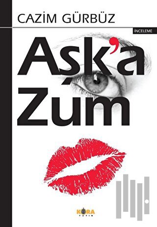Aşk’a Zum | Kitap Ambarı