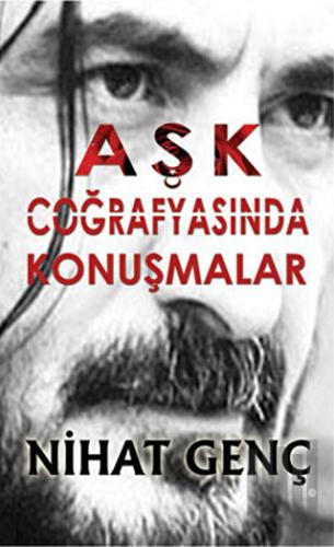 Aşk Coğrafyasında Konuşmalar