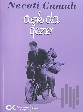 Aşk da Gezer | Kitap Ambarı