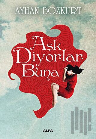 Aşk Diyorlar Buna | Kitap Ambarı