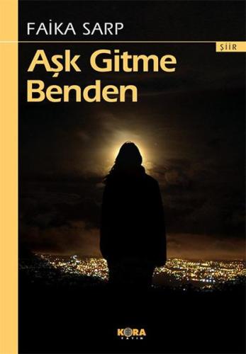 Aşk Gitme Benden