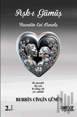 Aşk-ı Gümüş Hasret’in Evi Nerede | Kitap Ambarı