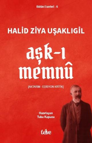 Aşk-ı Memnu - Bütün Eserleri 6