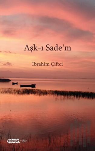 Aşk-ı Sade'm | Kitap Ambarı