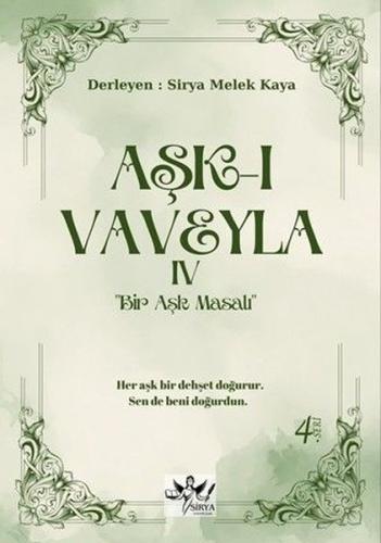 Aşk-ı Vaveyla 4 - Bir Aşk Masalı | Kitap Ambarı