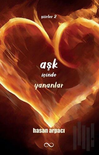 Aşk İçinde Yananlar | Kitap Ambarı
