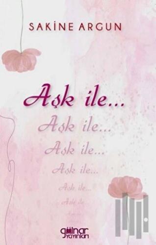 Aşk İle...