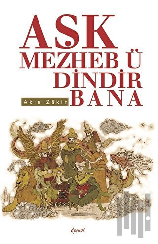 Aşk Mezheb-ü Dindir Bana | Kitap Ambarı