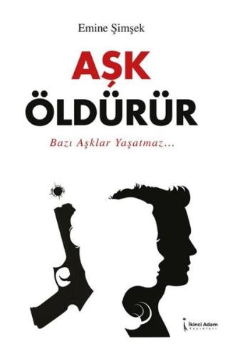 Aşk Öldürür | Kitap Ambarı