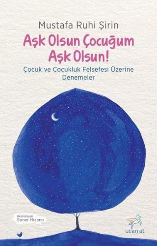 Aşk Olsun Çocuğum Aşk Olsun! | Kitap Ambarı