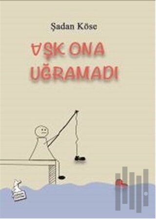 Aşk Ona Uğramadı