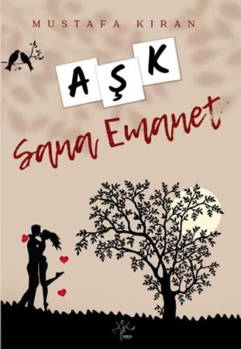 Aşk Sana Emanet | Kitap Ambarı