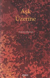 Aşk Üzerine | Kitap Ambarı