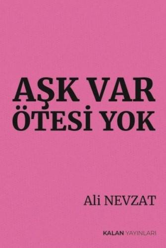 Aşk Var Ötesi Yok