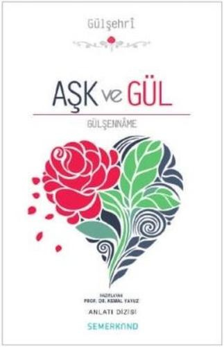 Aşk ve Gül | Kitap Ambarı