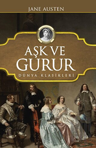 Aşk ve Gurur (Ciltli) | Kitap Ambarı