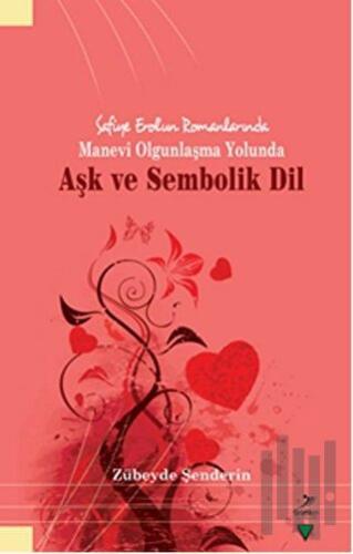 Aşk ve Sembolik Dil | Kitap Ambarı