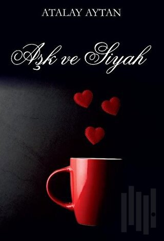 Aşk ve Siyah
