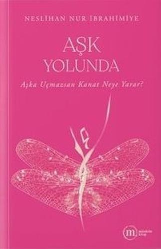 Aşk Yolunda (Ciltli)