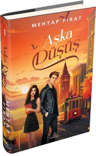 Aşka Düşüş 1 - Galata (Ciltli) | Kitap Ambarı