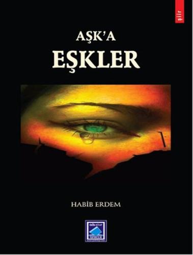 Aşk'a Eşkler | Kitap Ambarı
