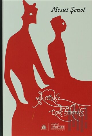 Aşka Ölmez / Love Survives